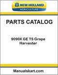 New Holland 9090X GE T5 Grape Harvester Pdf Parts Catalog Manual