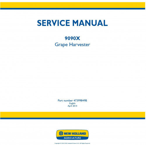 New Holland 9090X Grape Harvester Pdf Repair Service Manual (p. Nb. 47399849B)