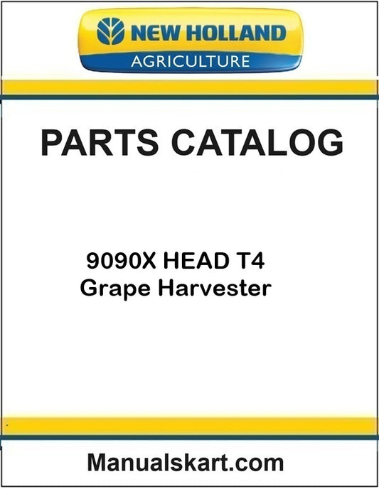 New Holland 9090X HEAD T4 Grape Harvester Pdf Parts Catalog Manual