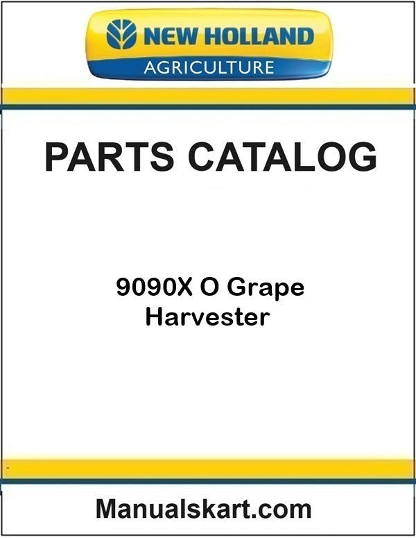 New Holland 9090X O Grape Harvester Pdf Parts Catalog Manual