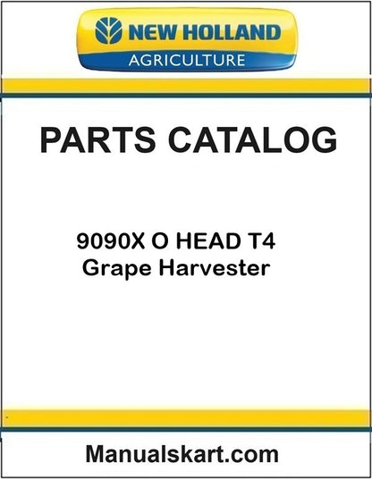 New Holland 9090X O HEAD T4 Grape Harvester Pdf Parts Catalog Manual