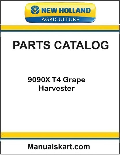 New Holland 9090X T4 Grape Harvester Pdf Parts Catalog Manual