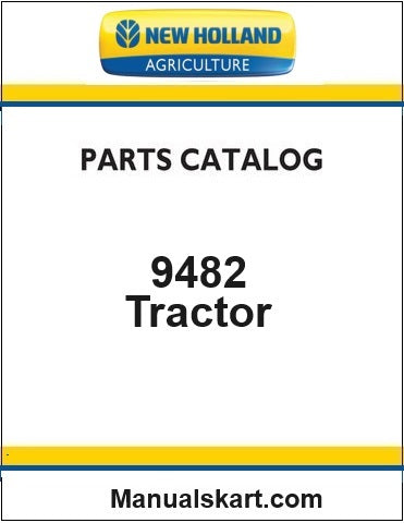 New Holland 9482 Tractor Pdf Parts Catalog Manual