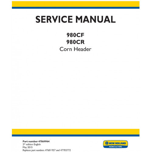 New Holland 980CF, 980CR Corn Header Pdf Repair Service Manual (p. Nb. 47869964)