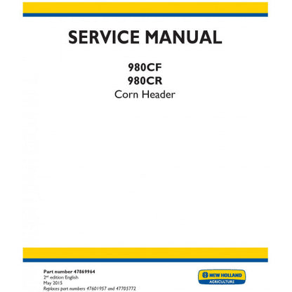 New Holland 980CF, 980CR Corn Header Pdf Repair Service Manual (p. Nb. 47869964)