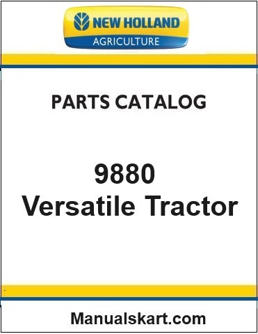 New Holland 9880 Versatile 4WD Tractor Pdf Parts Catalog Manual