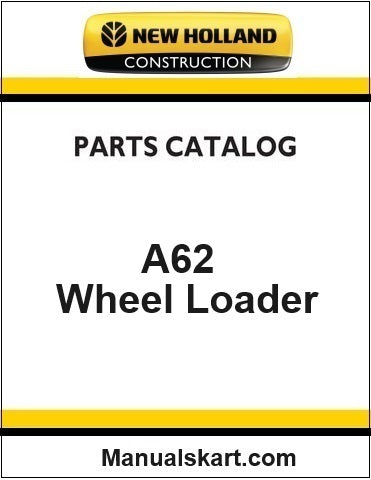 New Holland A62 Wheel Loader Pdf Parts Catalog Manual Download