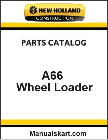 New Holland A66 Wheel Loader Pdf Parts Catalog Manual Download