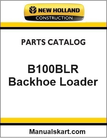 New Holland B100BLR Backhoe Loader Pdf Parts Catalog Manual Download (Tier 3)