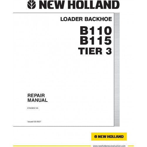 New Holland B110, B115 Loader Backhoe Pdf Repair Service Manual Na (p. Nb. 87643850na)