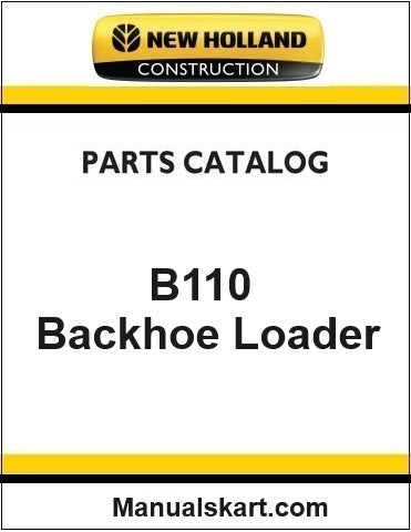 New Holland B110 Backhoe Loader Pdf Parts Catalog Manual Download