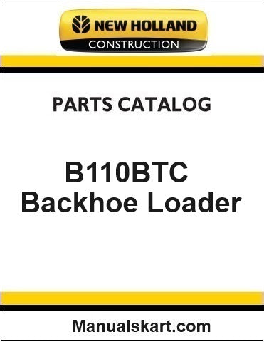 New Holland B110BTC Backhoe Loader Pdf Parts Catalog Manual Download (Tier 3)