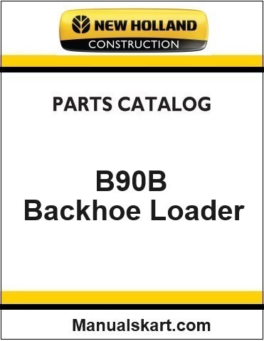 New Holland B90B Backhoe Loader Pdf Parts Catalog Manual Download (LIVERY) (TIER 3)