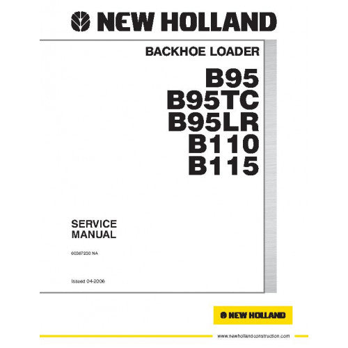 New Holland B95, B95TC, B95LR, B110, B115 Backhoe Loader Pdf Repair Service Manual Na (p. Nb. 60367230)