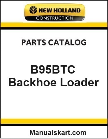 New Holland B95BTC Backhoe Loader Pdf Parts Manual