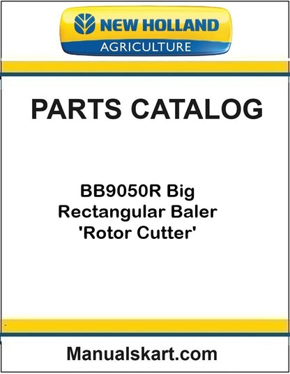 New Holland BB9050R Big Rectangular Baler 'Rotor Cutter' Pdf Parts Catalog Manual