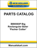 New Holland BB9060P Big Rectangular Baler 'Packer Cutter' Pdf Parts Catalog Manual