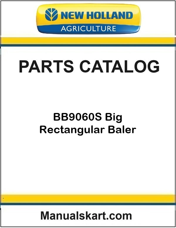 New Holland BB9060S Big Rectangular Baler Pdf Parts Catalog Manual