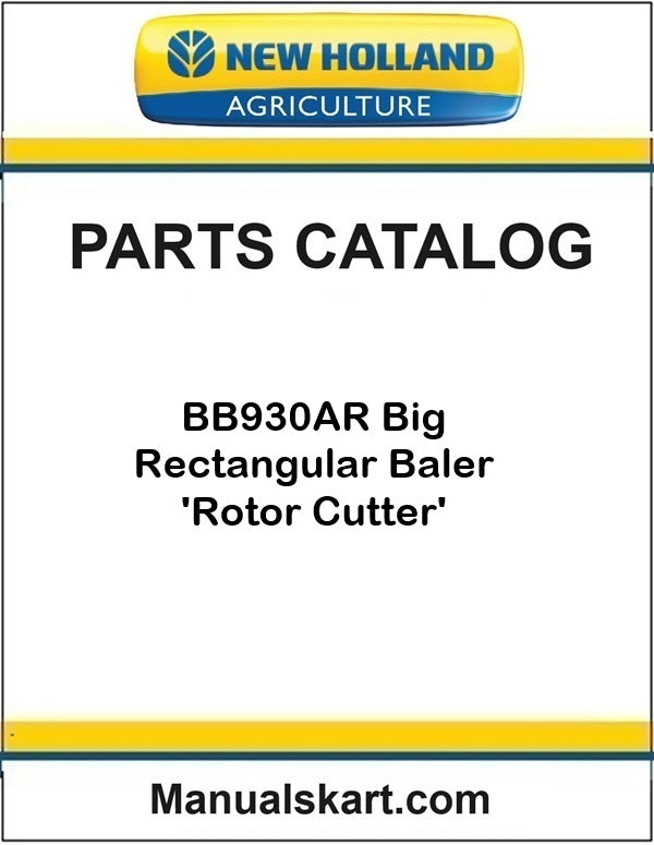 New Holland BB930AR Big Rectangular Baler 'Rotor Cutter' Pdf Parts Catalog Manual