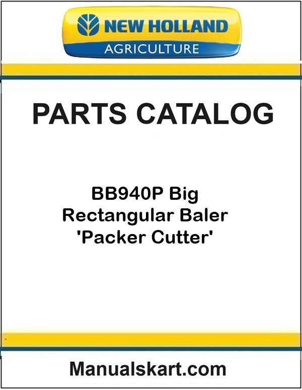 New Holland BB940P Big Rectangular Baler 'Packer Cutter' Pdf Parts Catalog Manual