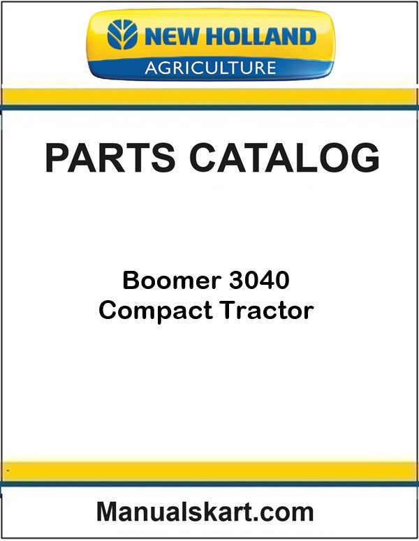 New Holland Boomer 3040 Compact Tractor Pdf Parts Catalog Manual