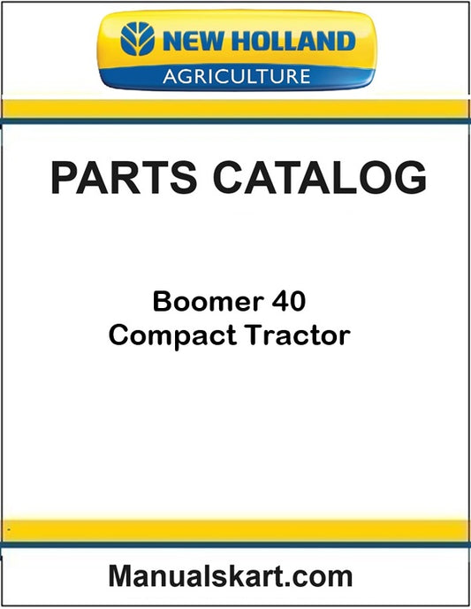 New Holland Boomer 40 Compact Tractor Pdf Parts Catalog Manual