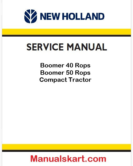 New Holland Boomer 40 Rops Boomer 50 Rops Compact Tractor Pdf Repair Manual