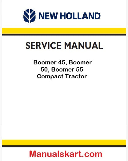 New Holland Boomer 45, Boomer 50, Boomer 55 Compact Tractor Pdf Repair Manual Na (p. Nb. 48144020)