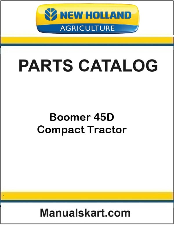 New Holland Boomer 45D Compact Tractor Pdf Parts Catalog Manual