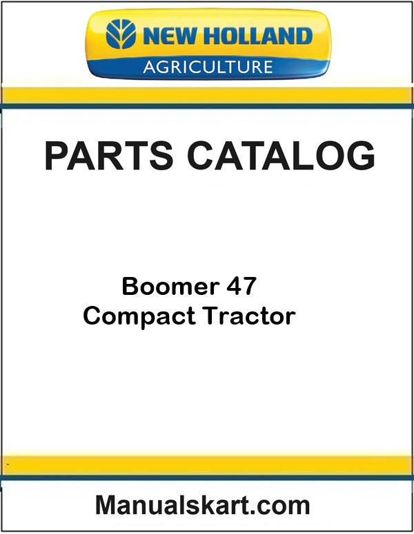 New Holland Boomer 47 Compact Tractor Pdf Parts Catalog Manual