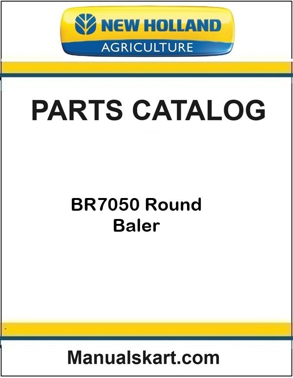 New Holland BR7050 Round Baler Pdf Parts Catalog Manual