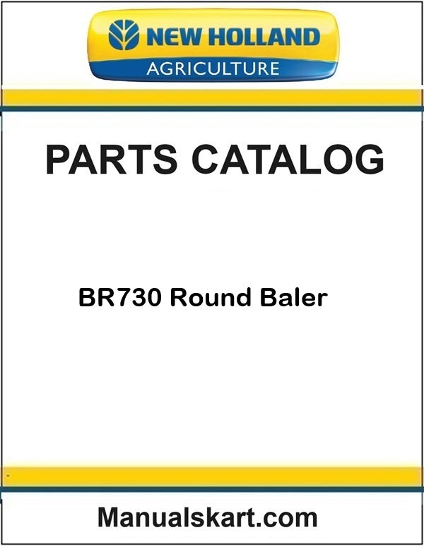 New Holland BR730 Round Baler Pdf Parts Catalog Manual