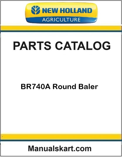 New Holland BR740A Round Baler Pdf Parts Catalog Manual