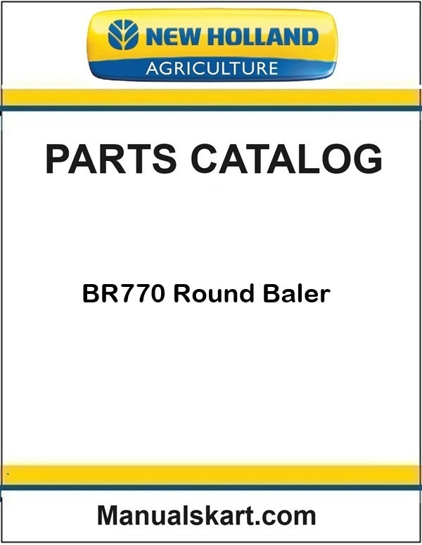 New Holland BR770 Round Baler Pdf Parts Catalog Manual