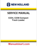 New Holland C234, C238 Compact Track Loader Pdf Repair Manual Na (p. Nb. 48060316)