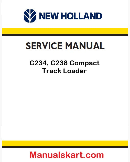 New Holland C234, C238 Compact Track Loader Pdf Repair Manual Na (p. Nb. 48060316)