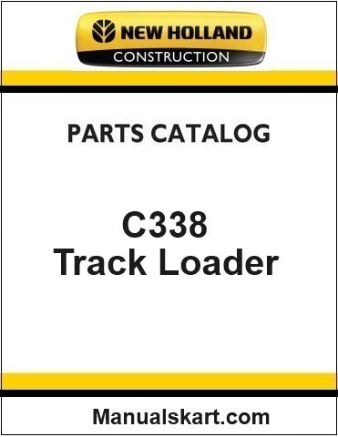 New Holland C338 Compact Track Loader Pdf Parts Catalog Manual Download (Tier 3 Row)