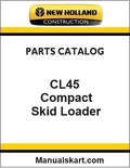 New Holland CL45 Thomas Ford Compact Skid Loader Pdf Parts Catalog Manual Download