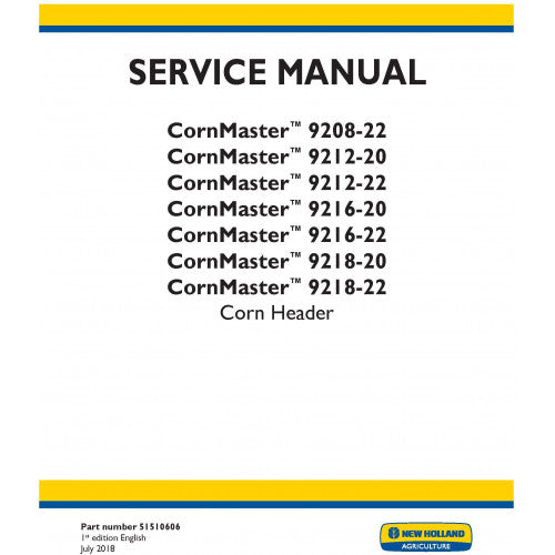 New Holland Cornmaster 9208-22, 9212-20, 9212-22, 9216-20, 9216-22, 9218-20, 9218-22 Corn Header Pdf Repair Service Manual (p. Nb. 51510606)