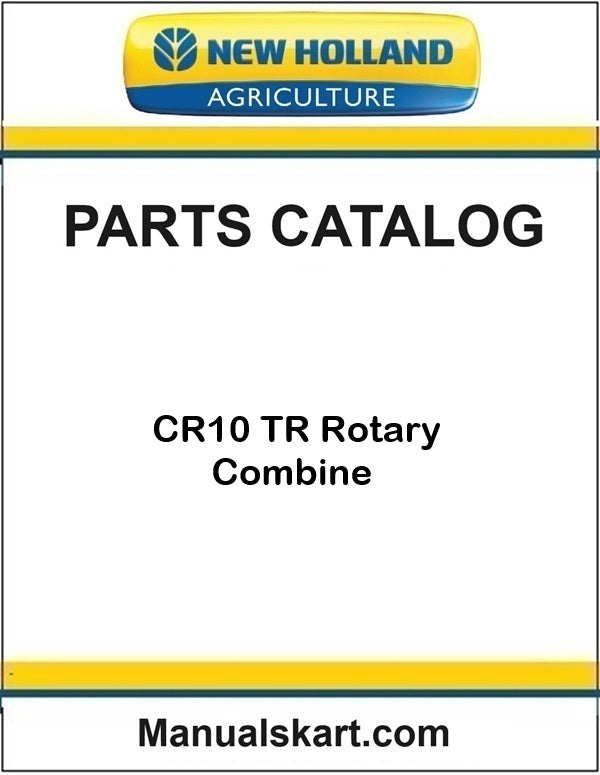 New Holland CR10 TR Rotary Combine Pdf Parts Catalog Manual