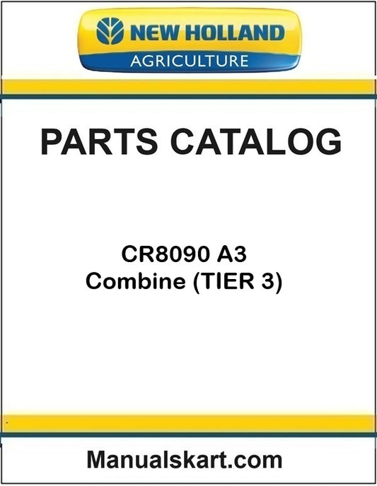 New Holland CR8090 A3 Combine Pdf Parts Catalog Manual (TIER 3)