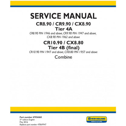 New Holland CR8.90, CR9.90, CX8.90 Combine TIER 4A and CR10.90, CX8.80 Combine TIER 4B (FINAL) Pdf Repair Service Manual (p. Nb. 47956065)