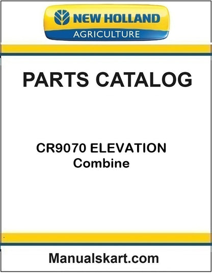 New Holland CR9070 ELEVATION Combine Pdf Parts Catalog Manual