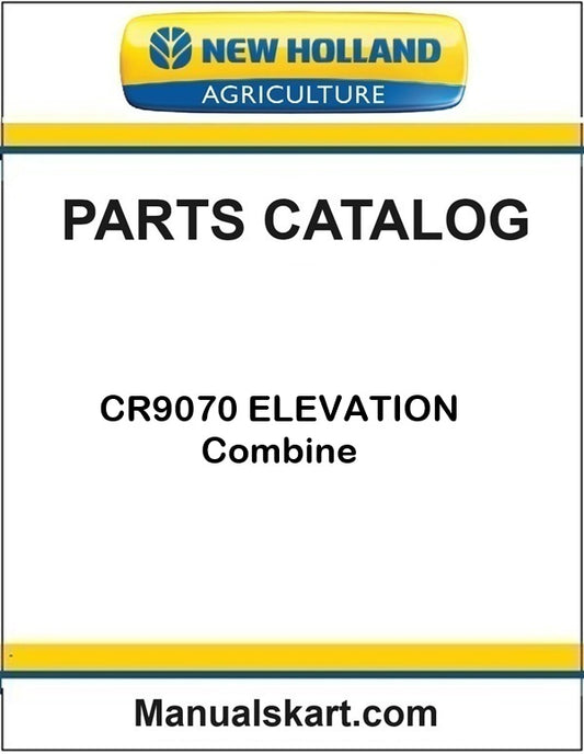 New Holland CR9070 ELEVATION Combine Pdf Parts Catalog Manual