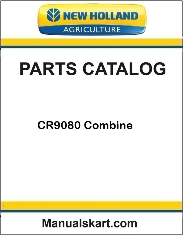 New Holland CR9080 Combine Pdf Parts Catalog Manual