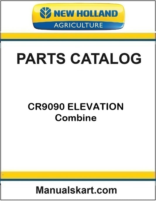 New Holland CR9090 ELEVATION Combine Pdf Parts Catalog Manual