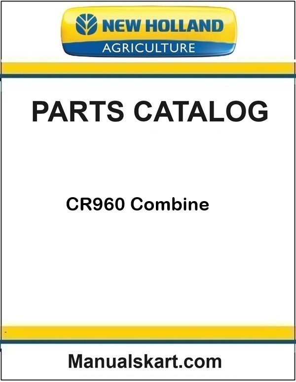 New Holland Agriculture parts catalog for CR960 Combine 