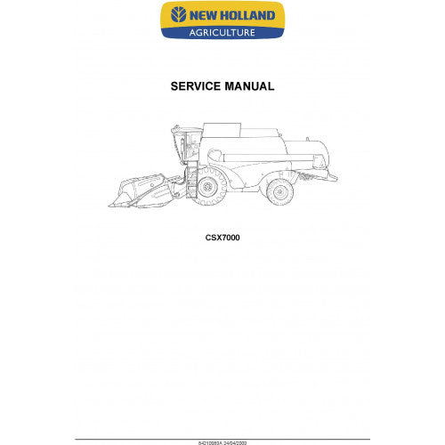 New Holland CSX7040, CSX7050, CSX7060, CSX7070, CSX7080 Combine Pdf Repair Service Manual (p. Nb. 84210989A)