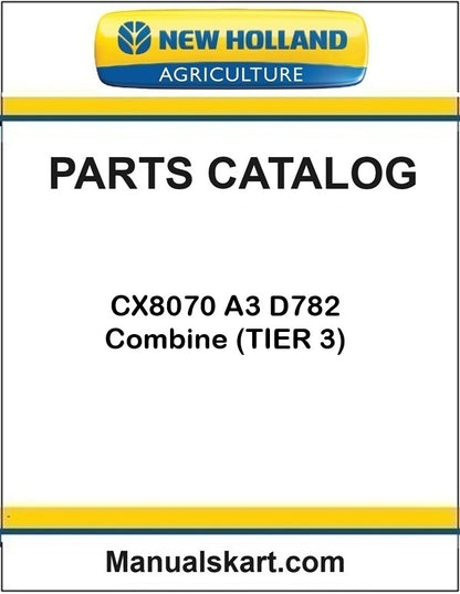 New Holland CX8070 A3 D782 Combine Pdf Parts Catalog Manual (TIER 3)