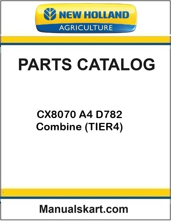New Holland CX8070 A4 D782 Combine Pdf Parts Catalog Manual (TIER4)
